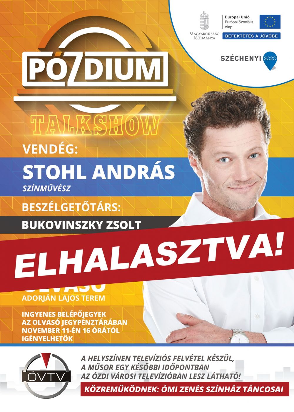 Pózdium - elhalasztva